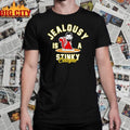 Jealousy Is A Stinky Cologne shirt