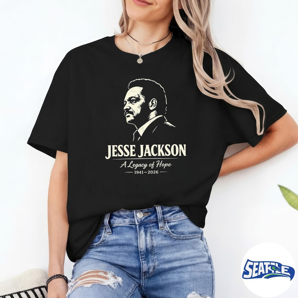 Jesse Jackson A Legacy of Hope 1941-2026 shirt