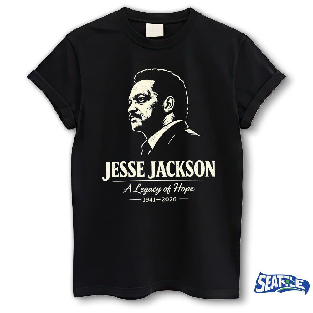 Jesse Jackson A Legacy of Hope 1941-2026 shirt