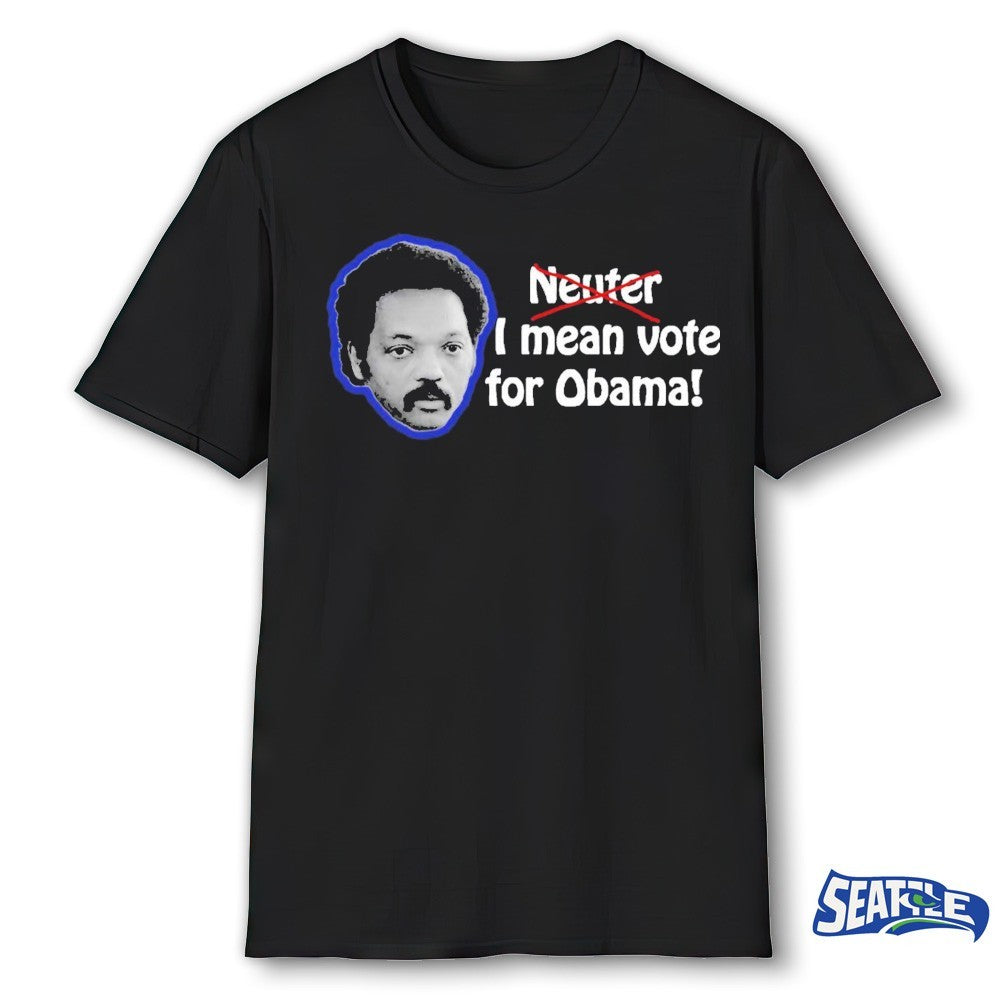 Jesse Jackson Neuter I Mean Vote For Obama 2026 shirt