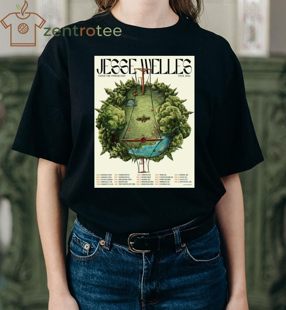 Jesse Welles Under The Powerlines Tour 2026 North America City Dates shirt
