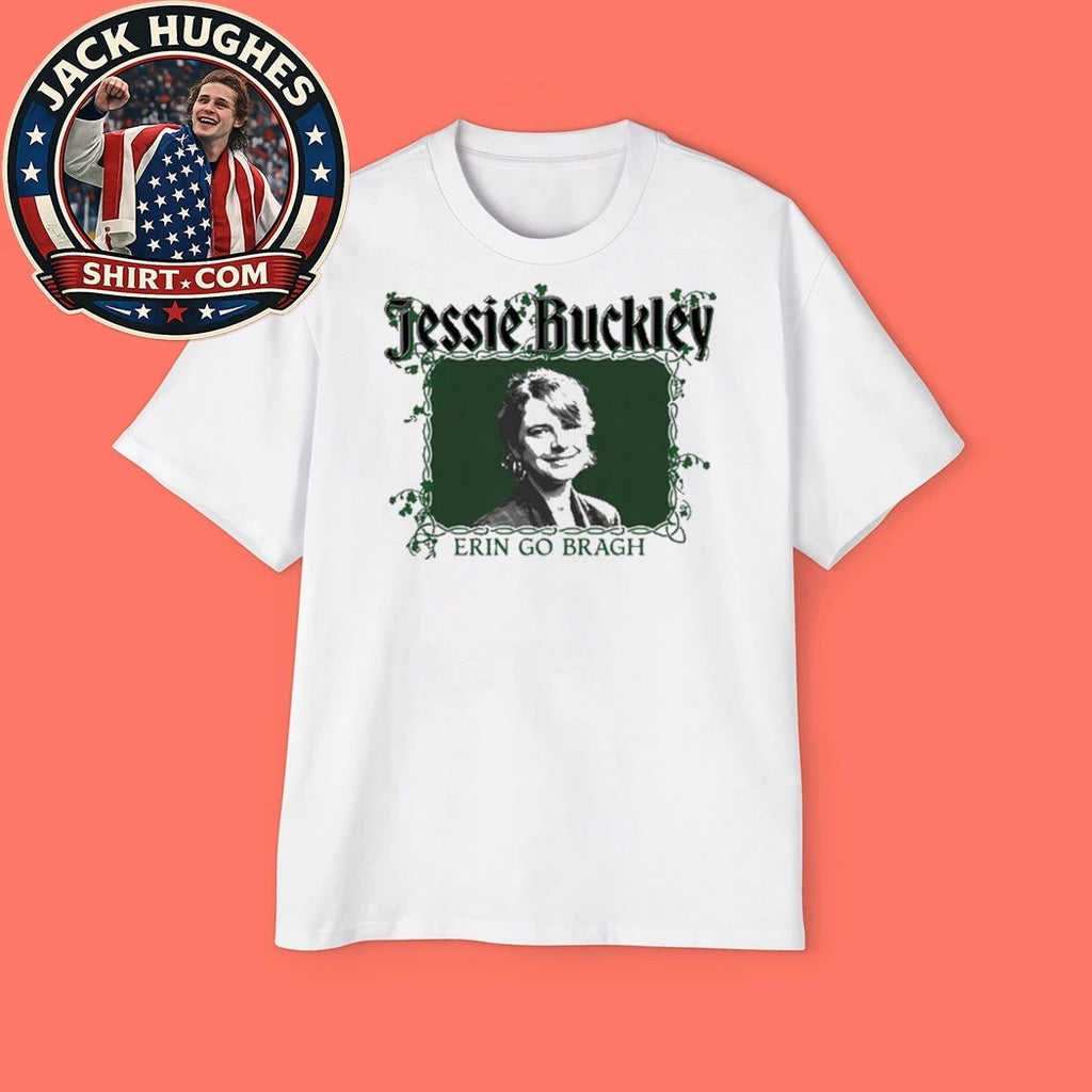 Jessie Buckley Erin Go Bragh Oscar Best Actress Of 2026 Shirt