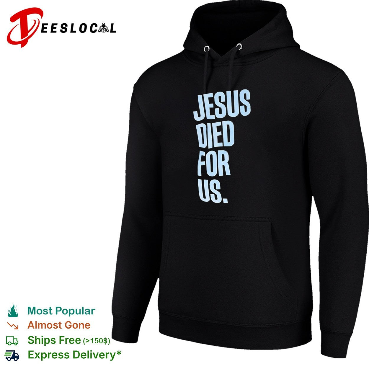 Jesus Died for us shirt
