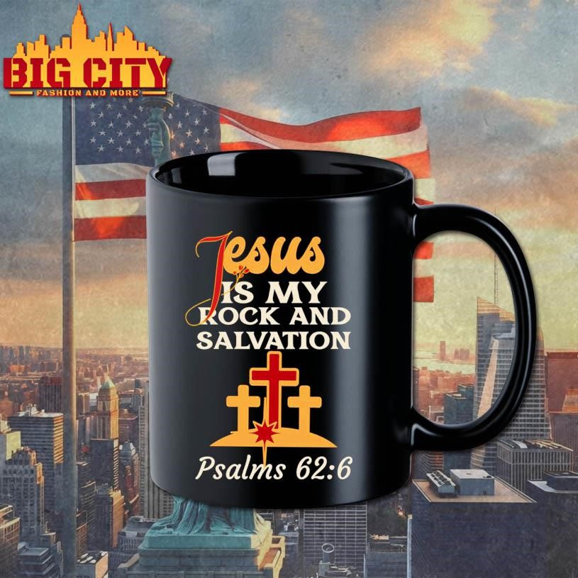 Jesus Is My Rock And Salvation Psalms 626 Shirt