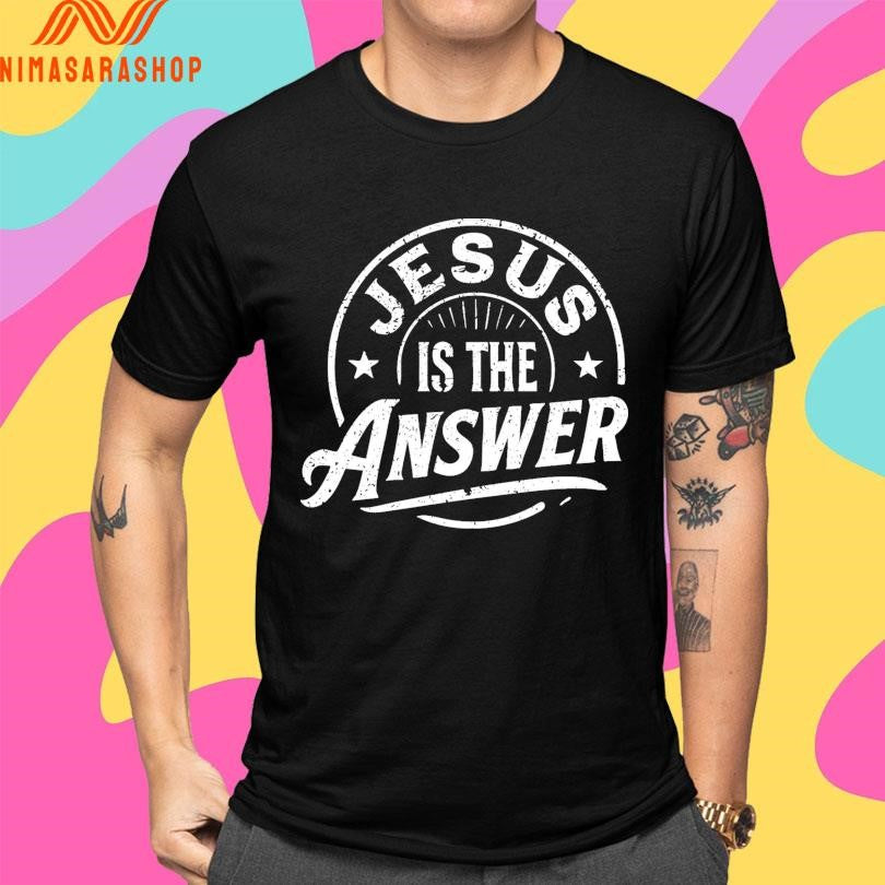 Jesus Is The Answer Logo Shirts