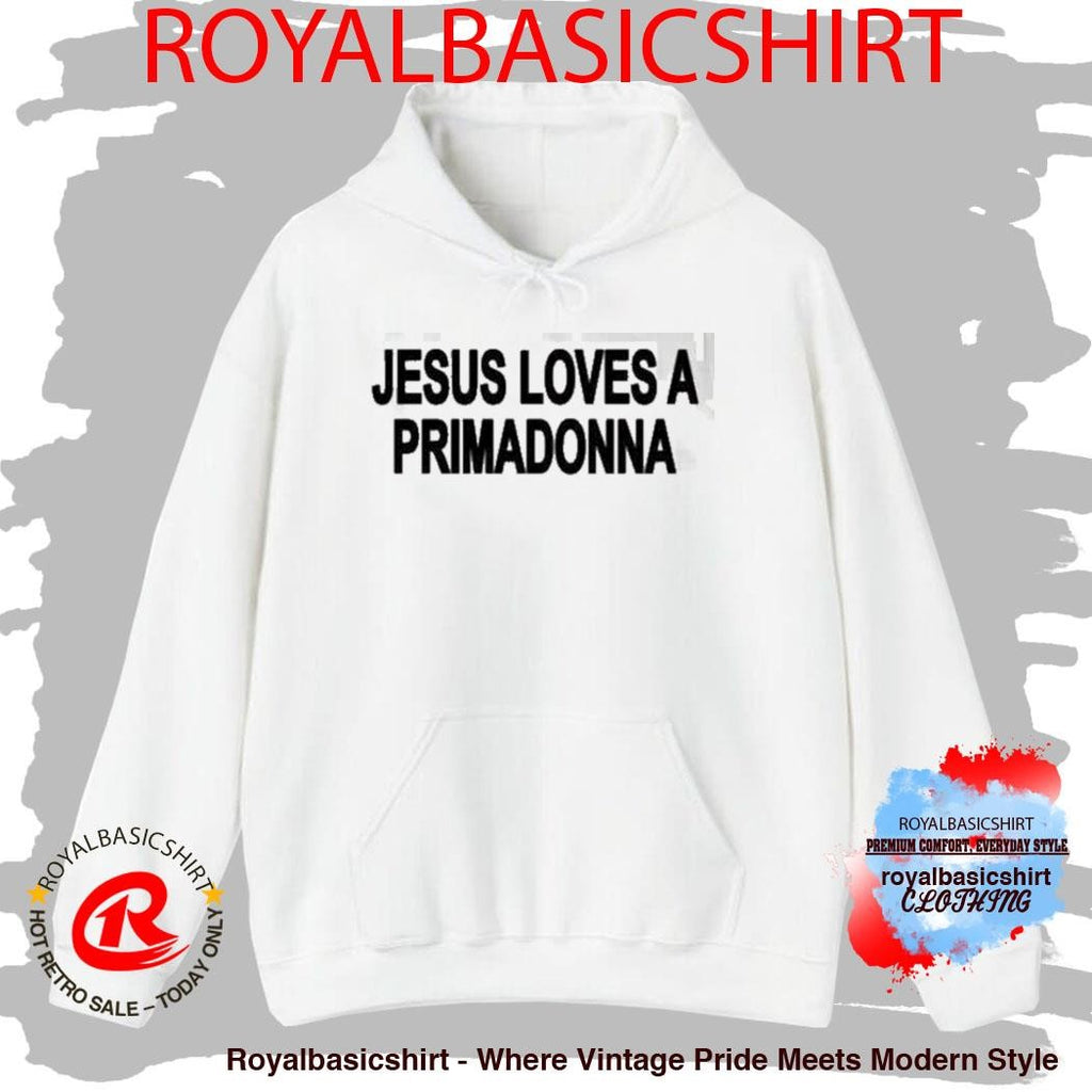 Jesus Loves A Primadonna Shirt