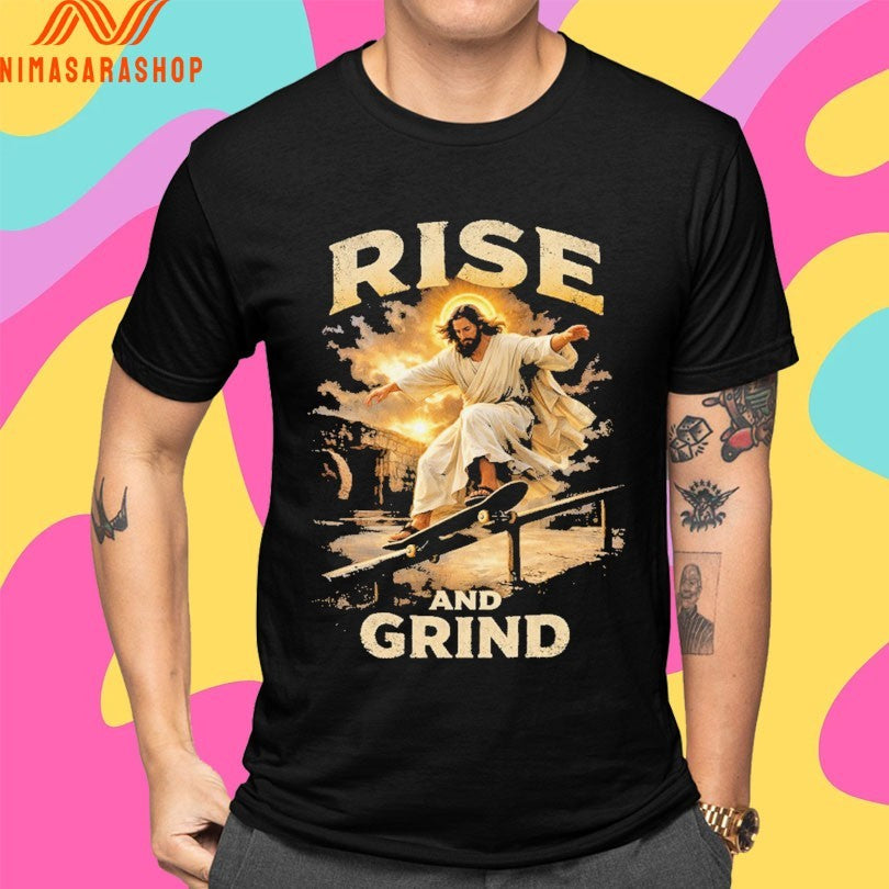 Jesus Rise And Grind 2026 Shirts