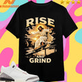 Jesus Rise And Grind 2026 Shirts