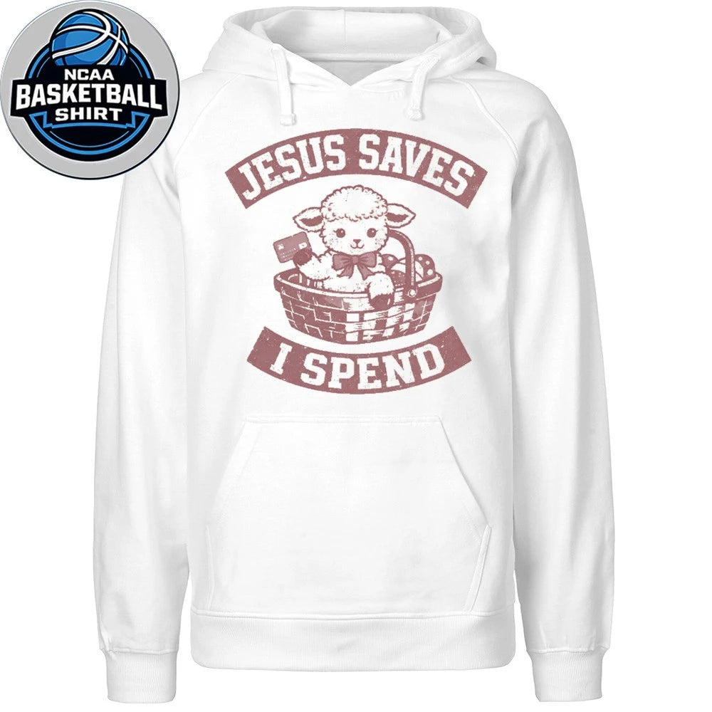 Jesus Saves I Spend Shirt