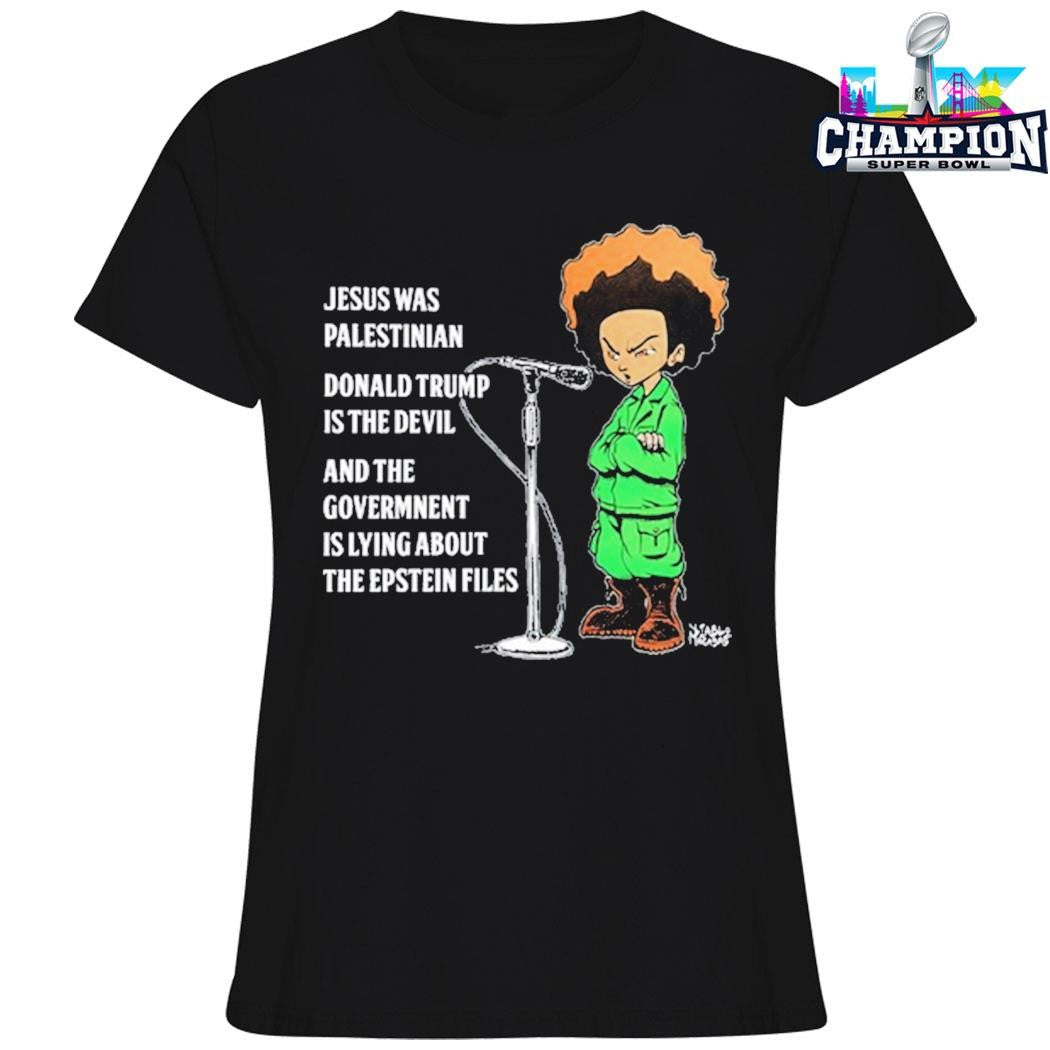 Jesus Was Palestinian Donald Trump Is The Devil And The Government Is Lying About The Epstein Files Shirt