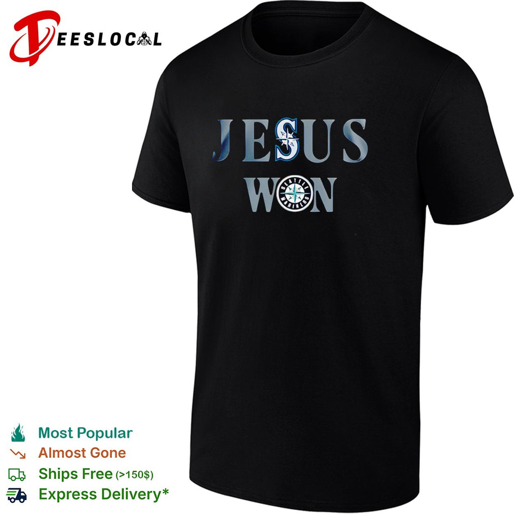 Jesus won Seattle Mariners baseball team MLB shirt