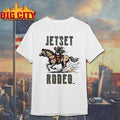 Jetset Rodeo Ride It Shirt