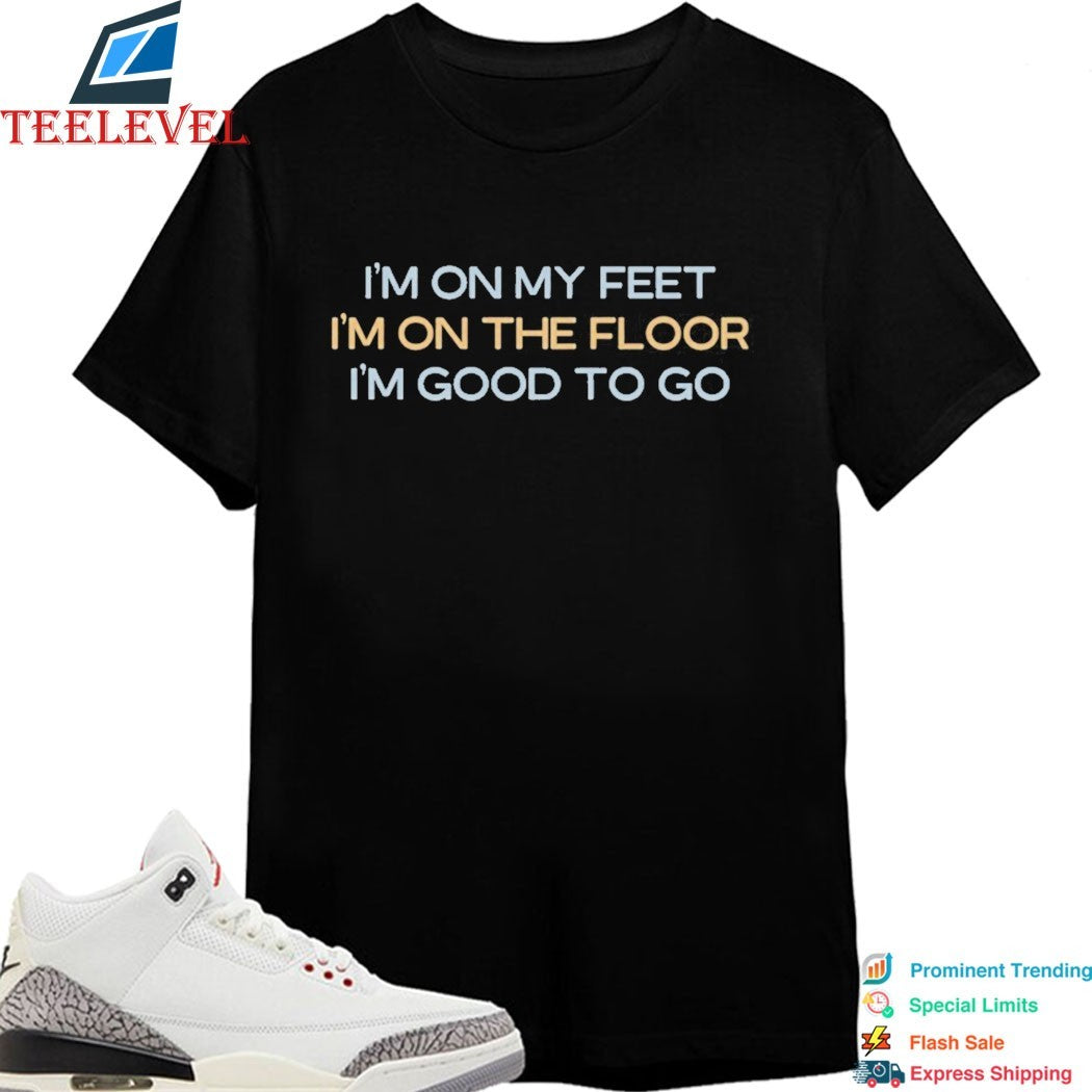Jimmy Eat World I’m On My Feet I’m On The Floor I’m Good To Go T-shirts