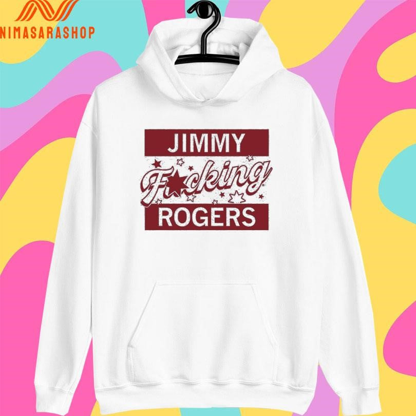 Jimmy Fucking Rogers Shirts