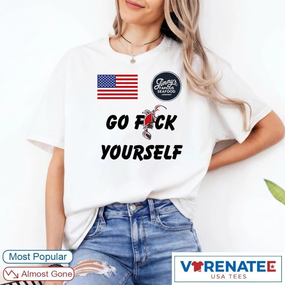 Jimmy’s Famous Seafood Go Fuck Yourself USA Flag shirt
