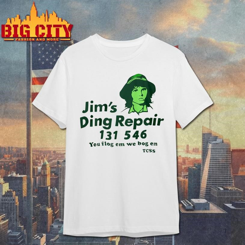 Jims Ding Repair 1311 546 You Flog Em We Bog Em Shirt