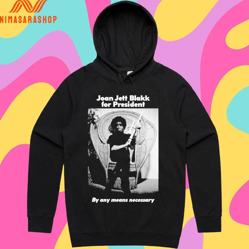 Joan Jett Blakk For President By Any Means Necessary Shirts