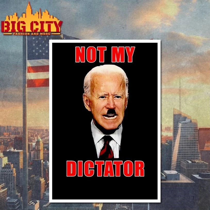 Joe Biden not my dictator shirt