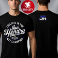 Joe Hendry NXT Champion I Believe In The Joe Hendry Two Sided Shirt