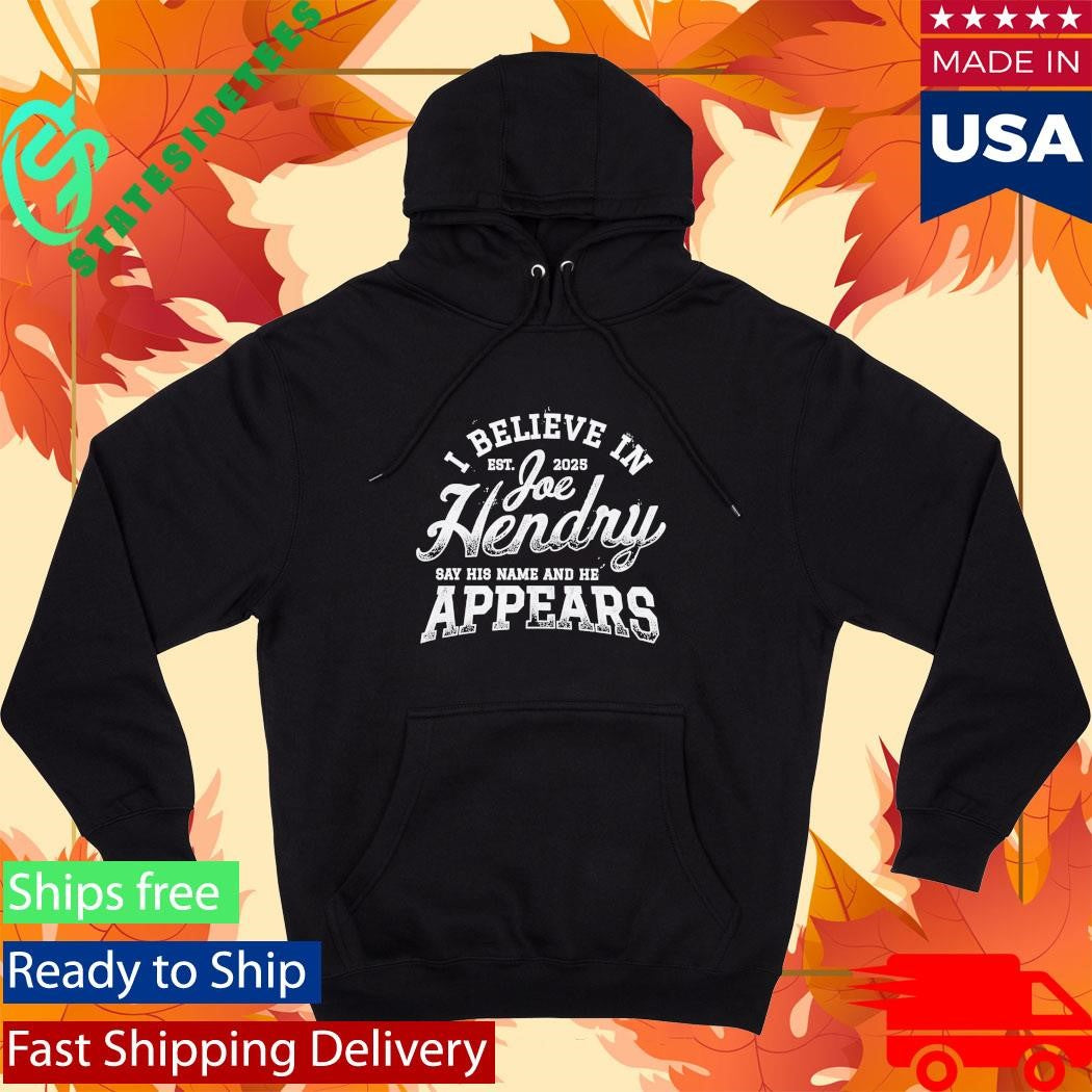 Joe Hendry Say His Name And He Appears Shirt