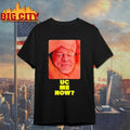 John Cena Final Match Smiling UC Me Now funny shirt