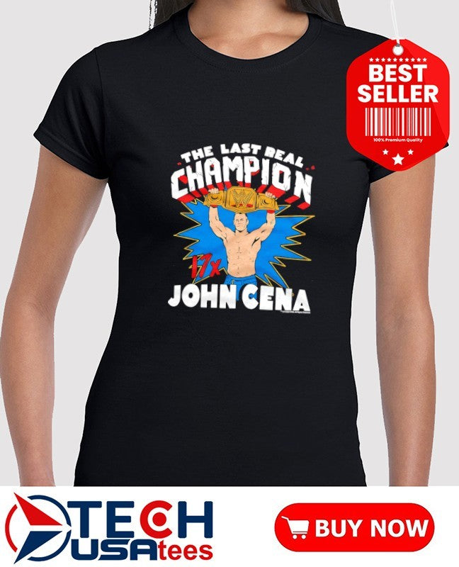 John Cena The Last Real Champion 17X Hustle Loyalty Respect shirt