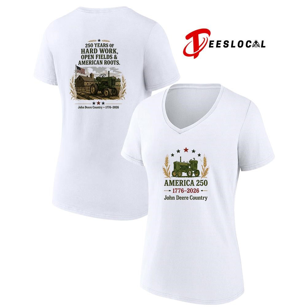 John Deere country 250 years of hard work open fields and American roots shirt
