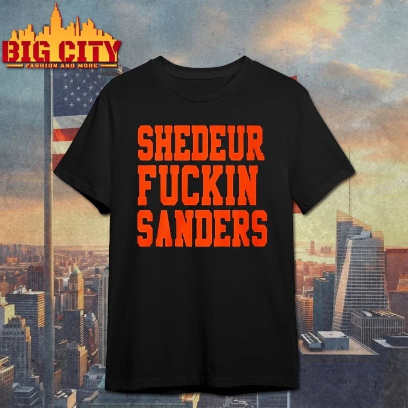 John Hillbery Shedeur Fuckin Sanders shirt