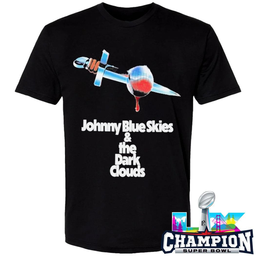 Johnny Blue Skies And The Dark Clouds Shirt