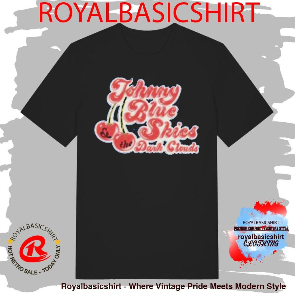 Johnny Blue Skies Dark Clouds Very Cherry Shirt
