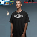 Johnny Gargano Arrive Lay Down Leave Shirt