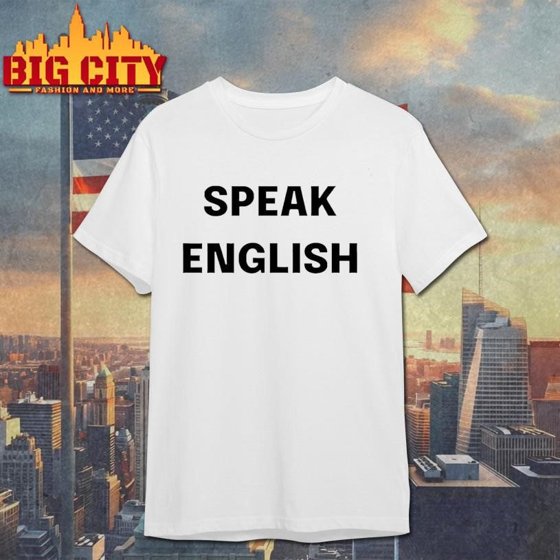 Johnrocker Speak English Shirt