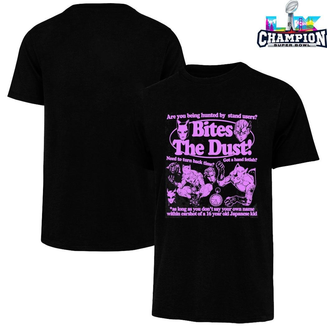 Jojo Are You Being Hunted By Stand Users Bites The Dust As Long As You Don’t Say Your Own Name Within Earshot Of A 16 Year Old Japanese Kid T-shirts