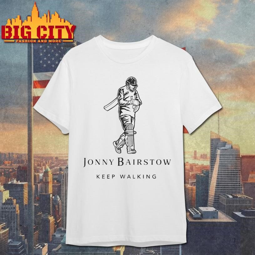 Jonny Bairstow Keep Walking Shirt