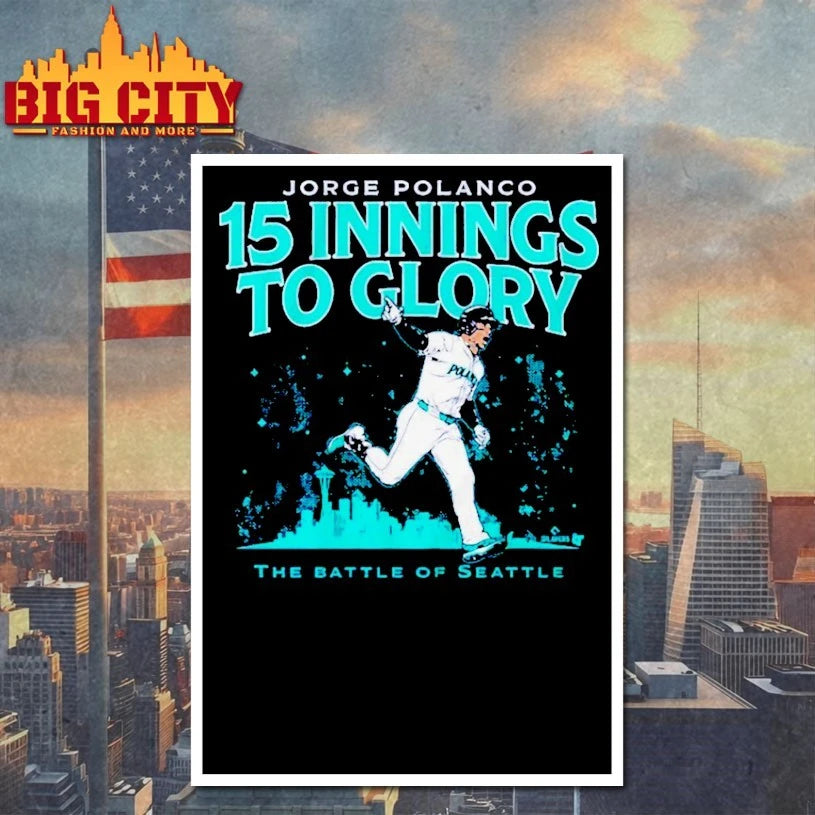 Jorge Polanco 15 Innings To Glory The Battle Of Seattle Shirt