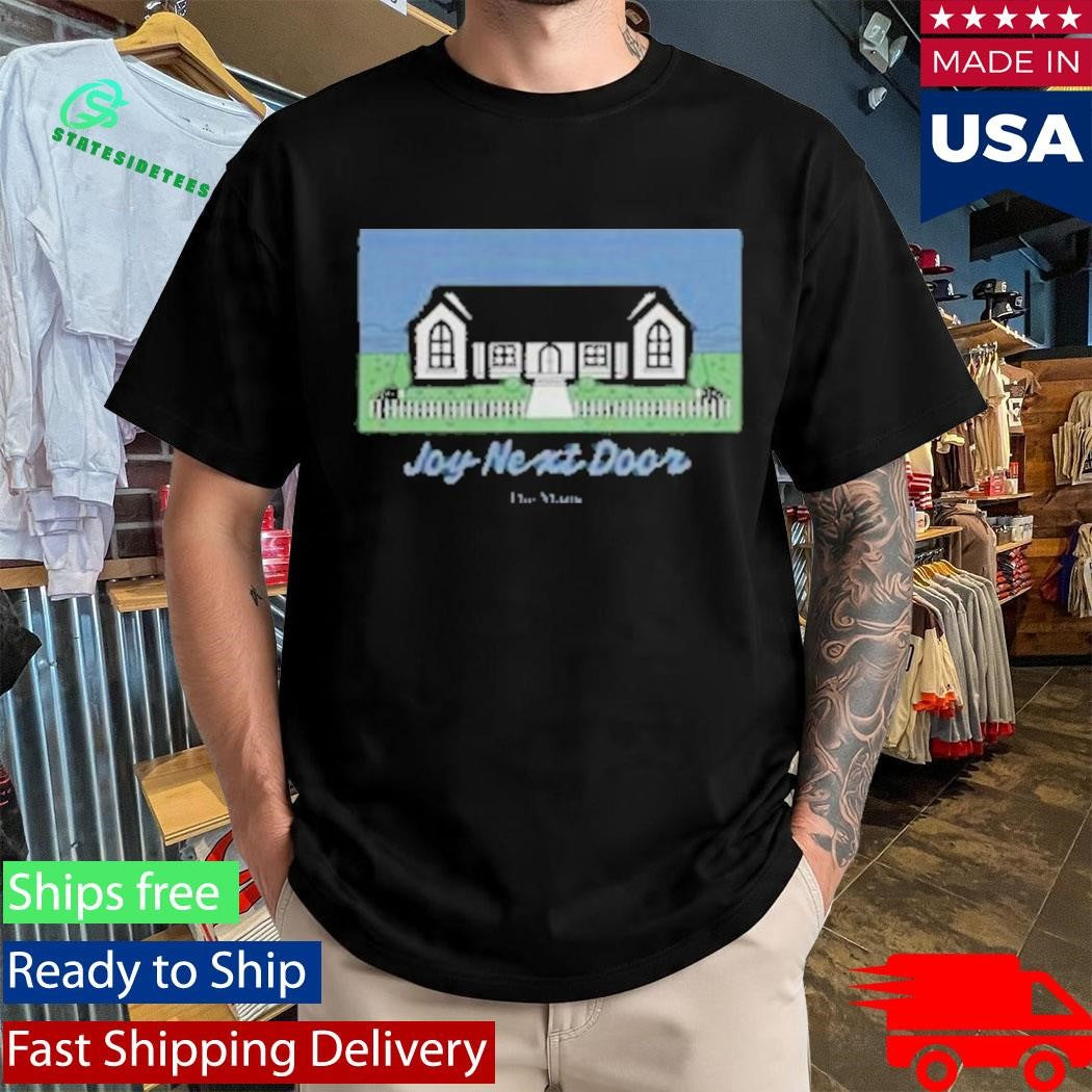 Joy Next Door The Maine Home Sweet Home Shirt