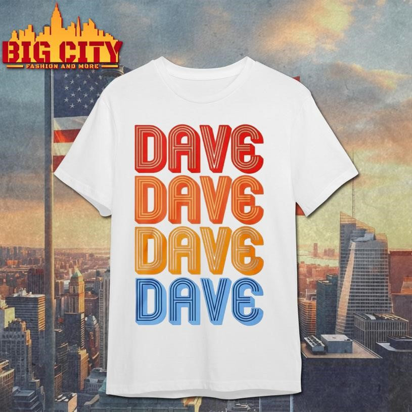 Julia Roberts Dave Dave Dave Dave shirt