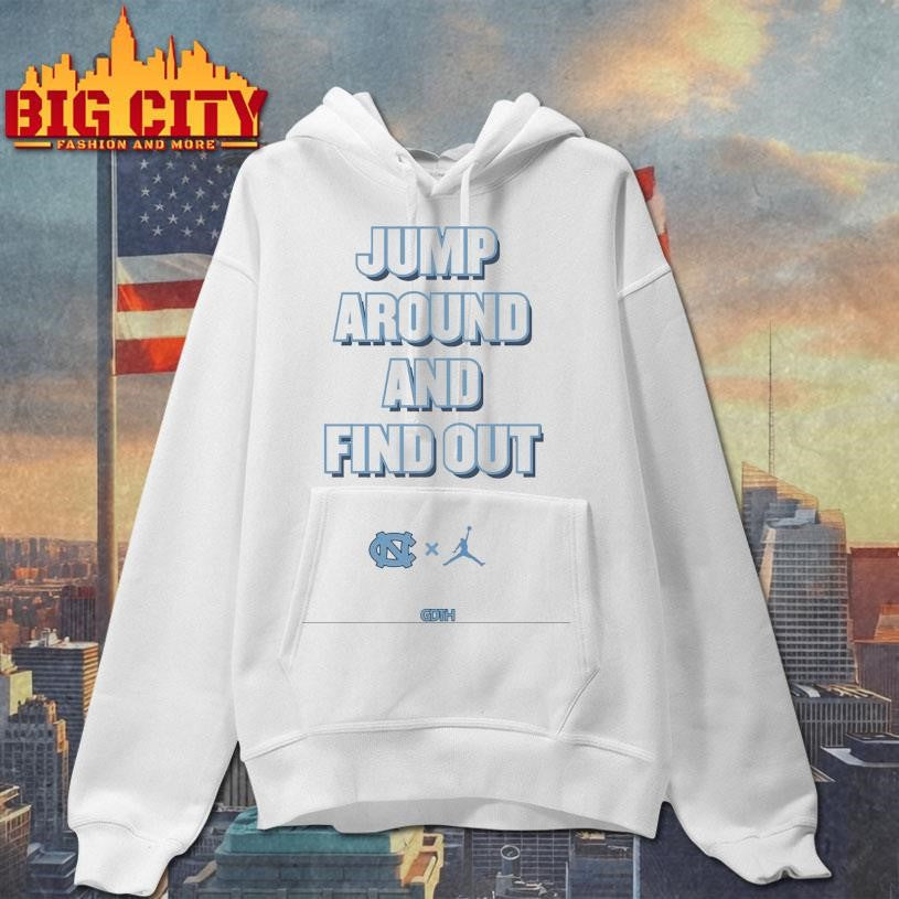 Jump Around And Find Out Shirt