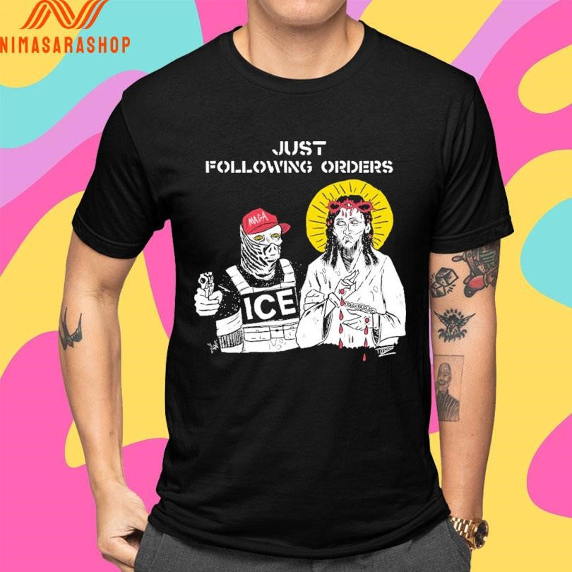 Just Following Orders Ice And Jesus Shirts
