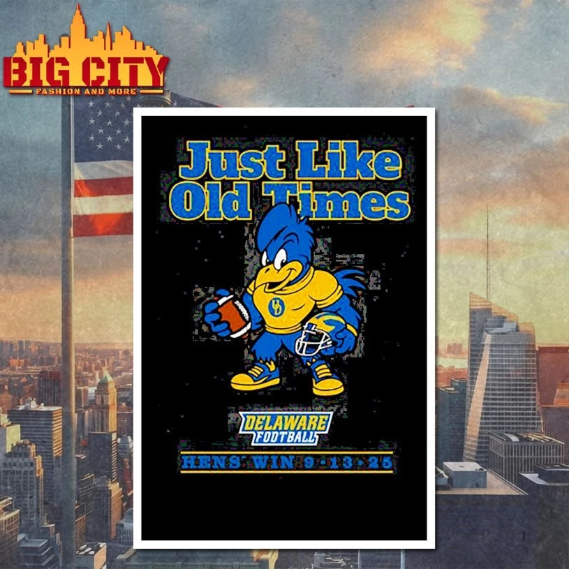 Just Like Old Times Delaware Football Hens Win 09 13 2025 Connecticut Win shirt