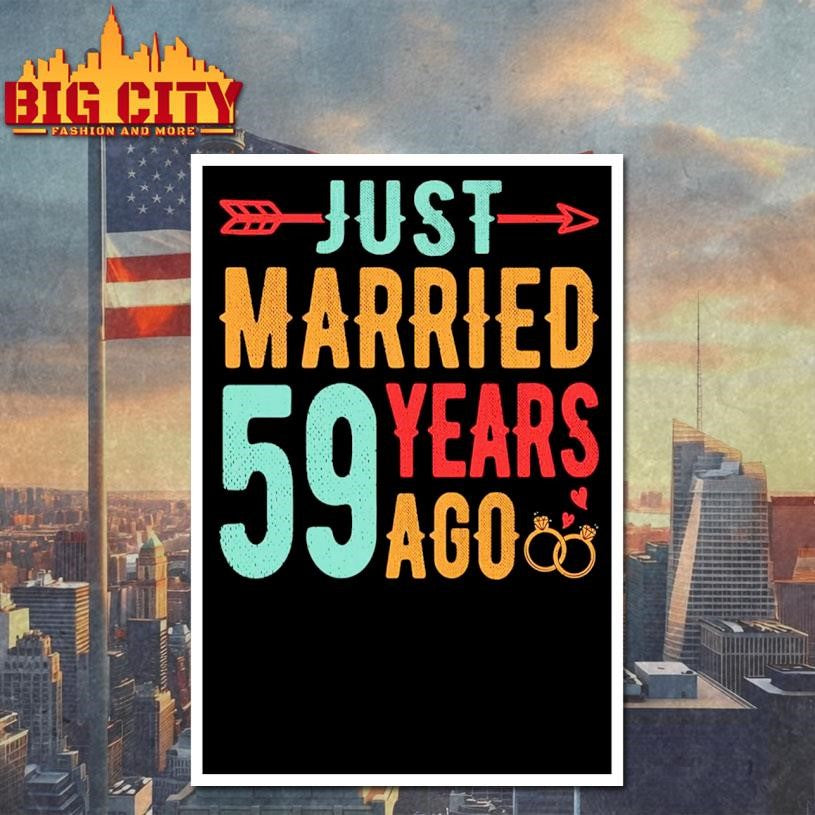 Just Married 59 Years Ago – 59th Wedding Shirt
