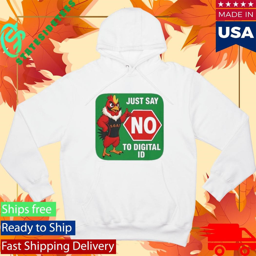 Just Say No To Digital Id Shirt