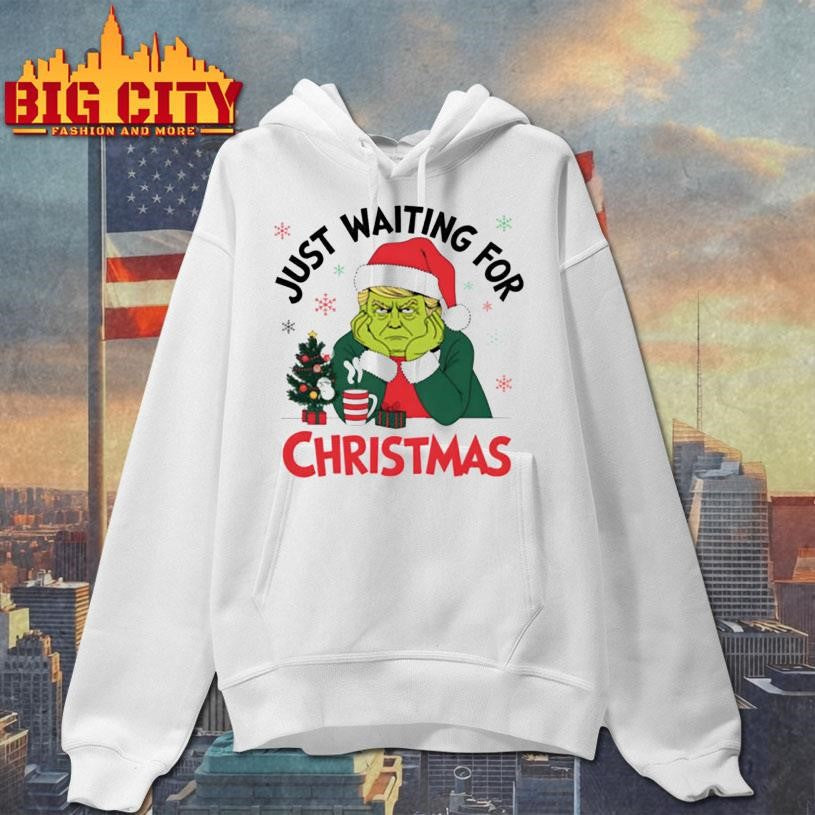 Just Waiting For Christmas Trump Grinchmas Shirt