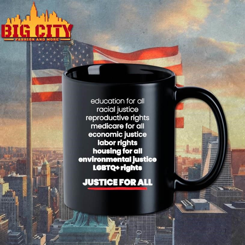 Justice For All Education For All Racial Justice Reproductive Rights Medicare For All Shirt