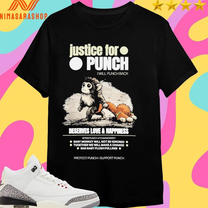 Justice For Punch I Will Punch Back Deserves Love And Happiness Baby Monkey Punch 2026 Shirts