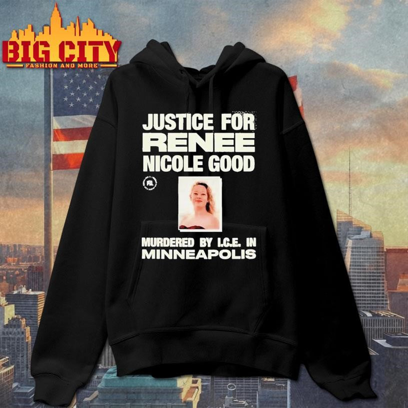 Justice For Renee Nicole Good Murdered By Ice Minneapolis Shirt