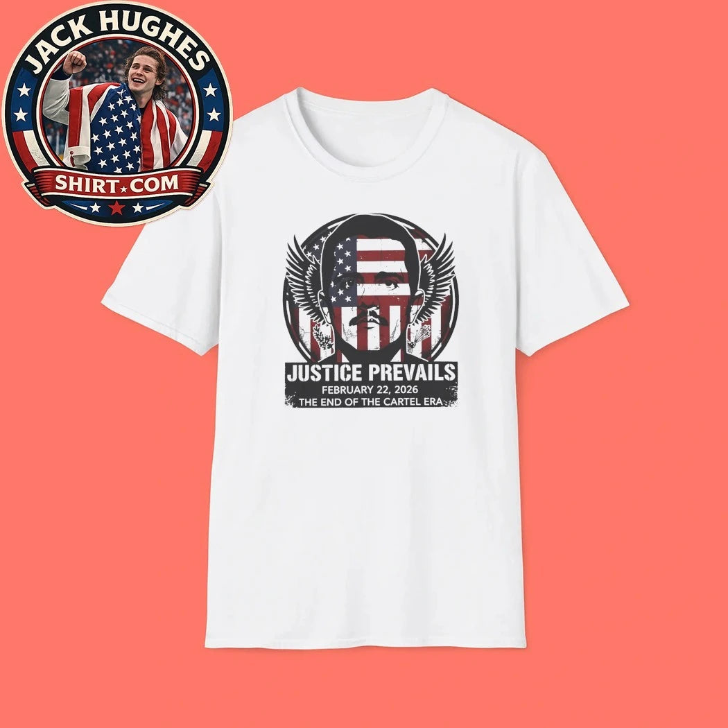 Justice Prevails El Mencho February 22 2026 The End Of The Cartel Era Shirt