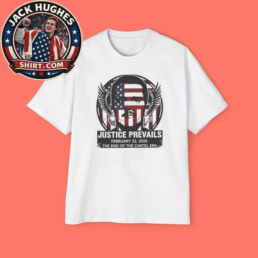 Justice Prevails El Mencho February 22 2026 The End Of The Cartel Era Shirt