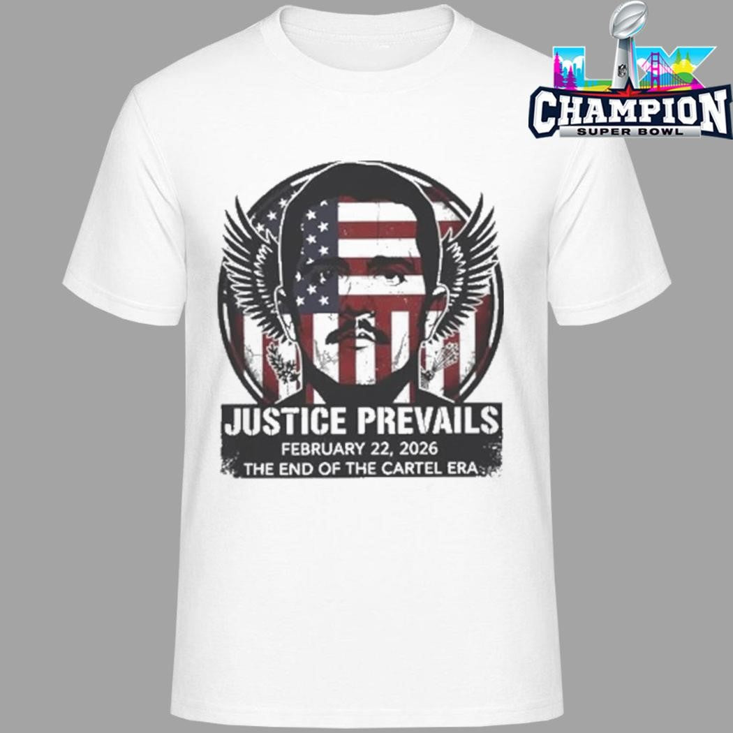 Justice Prevails El Mencho The End Of The Cartel Era Shirt