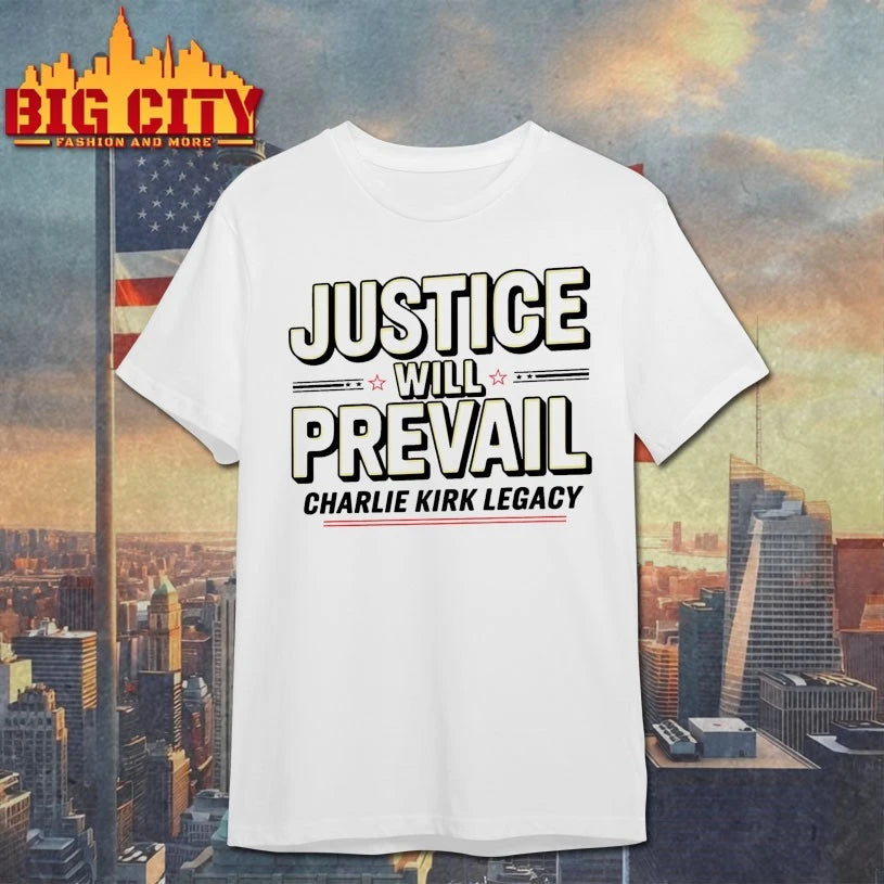 Justice Will Prevail Charlie Kirk Legacy Shirt